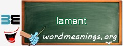 WordMeaning blackboard for lament